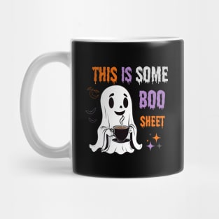 funny this is some boo sheet halloween Mug